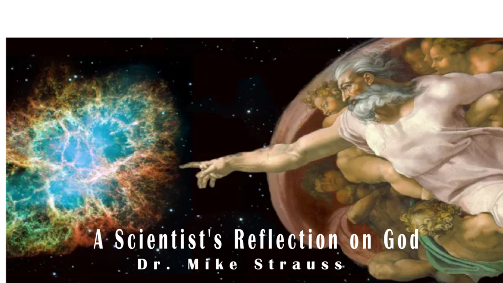 A Scientist’s Reflection on God