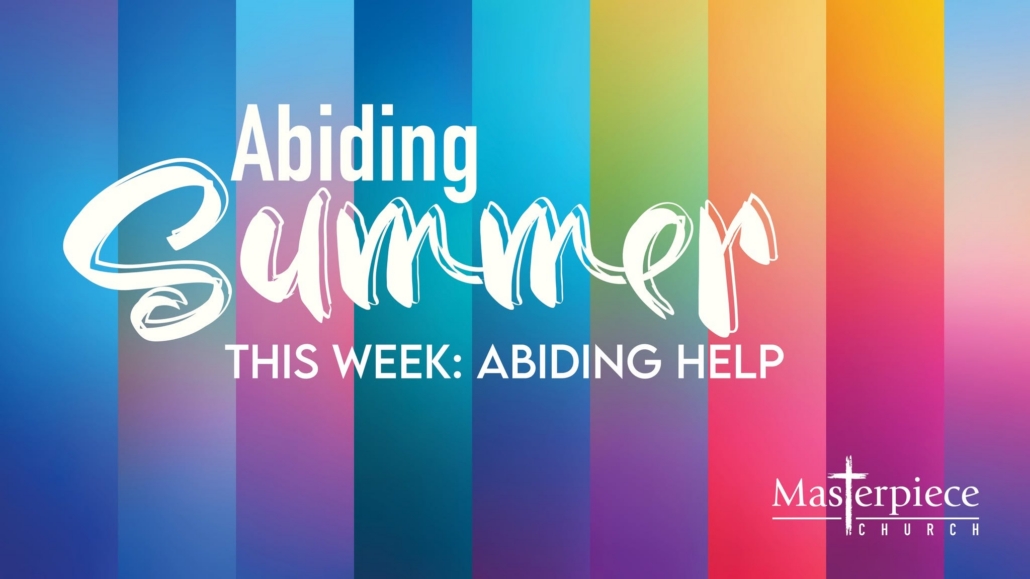 Abiding: Help